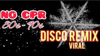 NO CPR VIRAL DISCO REMIX 80'S - 90'S @StuntHome