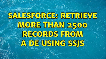 Salesforce: Retrieve more than 2500 records from a DE using SSJS