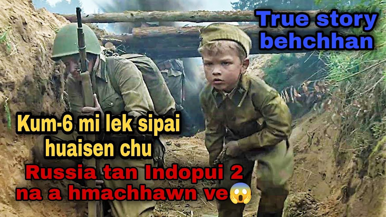 Khawvel Sipai naupang ber Kum 6 mi  lek chuan indopui 2na ah a tel ve  Mizo Movie recap