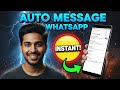 How to Set Auto Send Message in WhatsApp | Automated Replies Tutorial