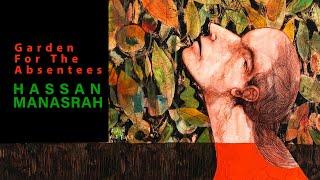 Acrylic painting  - Garden For The Absentees | Hassan Manasrah | حديقة للغائبين