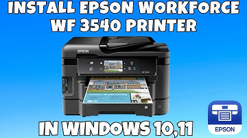 How To Download & Install Epson WorkForce WF 3540 Printer Driver in Windows 10/11