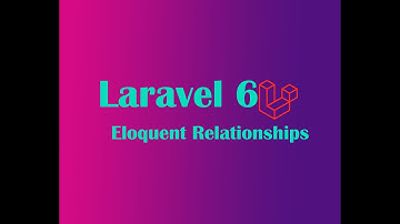 Eloquent Relationships Using Php Laravel for beginner (part 3)