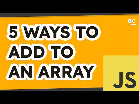 5 Ways to Add Items to Arrays in JavaScript