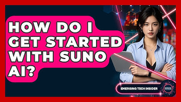How Do I Get Started With Suno AI? - Emerging Tech Insider