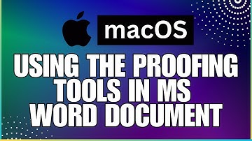How To Use the Proofing Tools In a Microsoft Word Document-For MAC Users