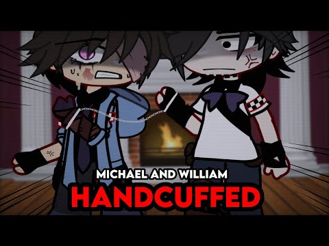 Michael And William HANDCUFFED | Gacha Afton Family | Gacha FNaF | Gacha Club | GCMM | Part1?