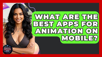 What Are The Best Apps For Animation On Mobile? - Graphic Design Nerd