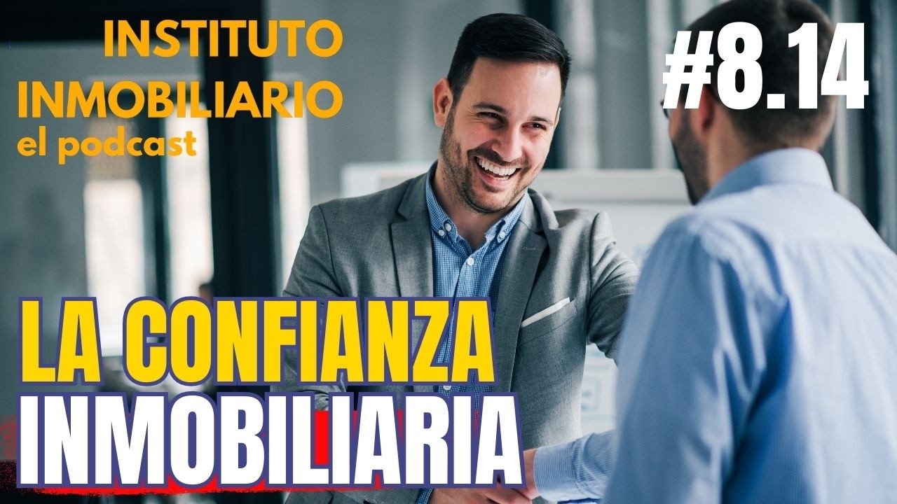 Trabajar la confianza como agente inmobiliario