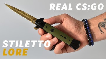 REAL CS:GO KNIVES - STILETTO - Lore - KNIFY