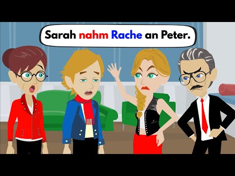 Deutsch lernen | Sarah nahm Rache an Peter 👋 | Wortschatz und wichtige Verben