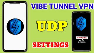 How To Setup Vibe Tunnel VPN with all country UDP settings for fast & secure online Browsing screenshot 4