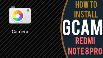 How To Install Latest GCAM 7.3.018 with XML Configs on Redmi Note 8 Pro