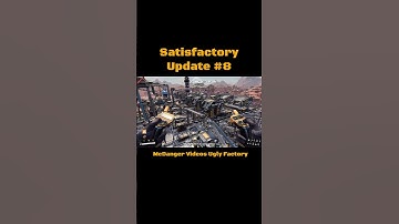 Satisfactory Update #8 - My factory is horrific