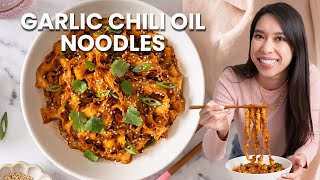These 10 Minute Garlic Chili Oil Noodles Are Addicting