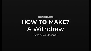 A Beginner's Guide to Withdrawing on Dextrade