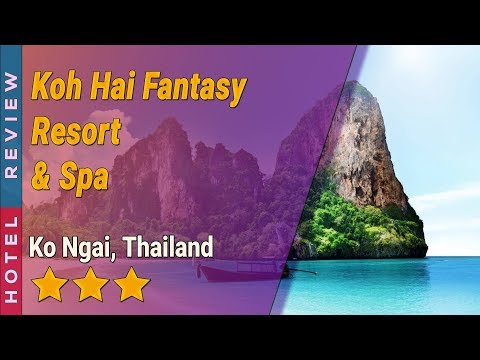 Koh Hai Fantasy Resort & Spa hotel review | Hotels in Ko Ngai | Thailand Hotels