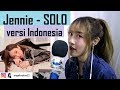 Jennie - SOLO (versi Indonesia) by Angelyn