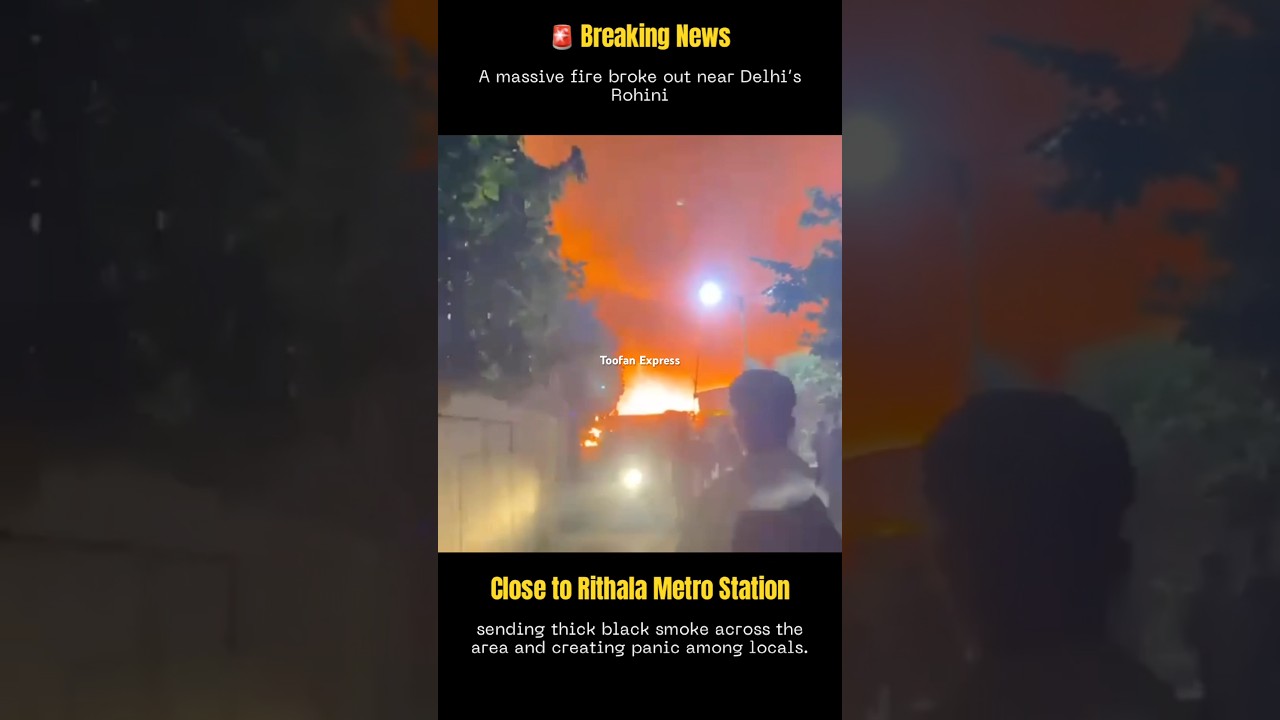 Massive Fire Near Rithala Metro! LIVE | Toofan Express 