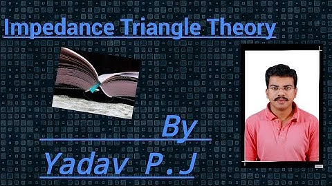 "IMPEDANCE TRIANGLE OF RL SERIES CKT"