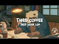 Third Coffee — deep work lofi for the long Thursday