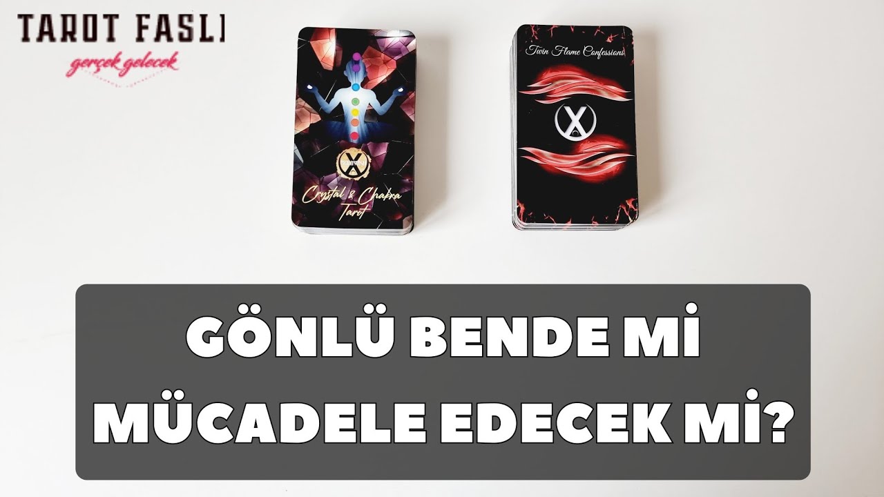 Gönlü bende mi?/ Benim için mücadele edecek mi?/ Tarot, tarot falı