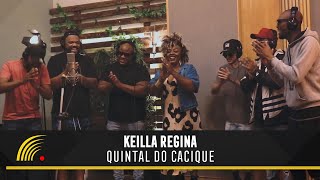 Keilla Regina Part. Encontro de Batuqueiros - Quintal Do Cacique (Clipe Oficial)