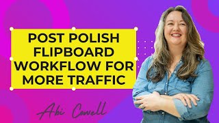 How to Get More Traffic from Flipboard - Food Blogger's Post Polish Workflow