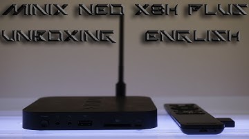 Part 1: Unboxing and Comparison of the Minix Neo X8-H Plus Android TV Box (English)