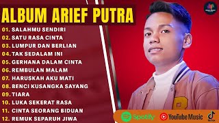 SALAHMU SENDIRI - ARIEF PUTRA FULL ALBUM TERBARU 2025 | SATU RASA CINTA | LAGU MELAYU TERBAIK 2025
