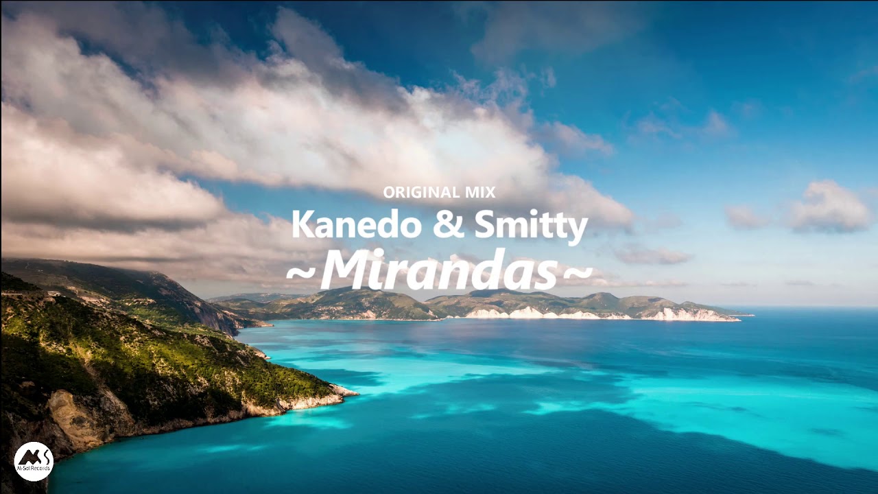 Watch Kanedo, Smitty - Mirandas (Original Mix) on YouTube