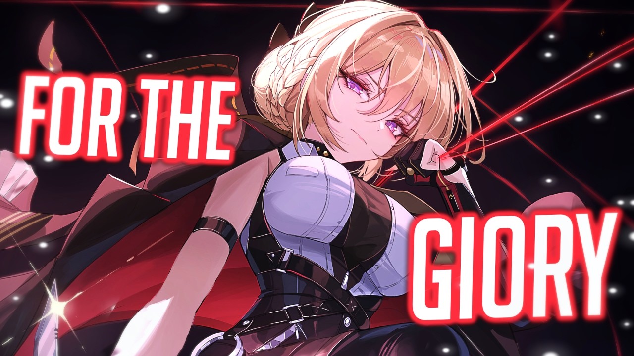 Nightcore - For the GIory - All Good Things (Lyrics)