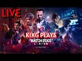 watchdogs legion revisited/ live / KIXG PLAYs