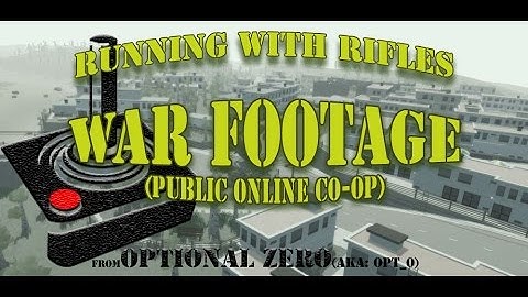 Running with Rifles (Online Co-op): Sandbag Fort Support