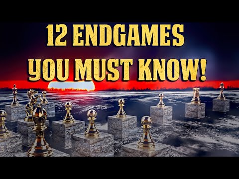 12 Endgames That Every Player Should Know!