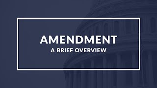Amendments: An Overview of the Process for Changing Constitutions and Other Legal Documents