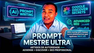NOVIDADE CHEGOU O PROMPT MESTRE ULTRA — ARTIGOS DE AUTORIDADE ADSENSE + DISCOVER + SEO PROFISSIONAL