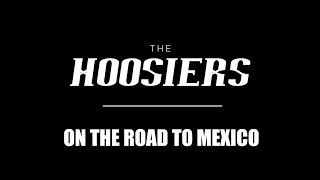 The Hoosiers - On The Road To Mexico [AUDIO]