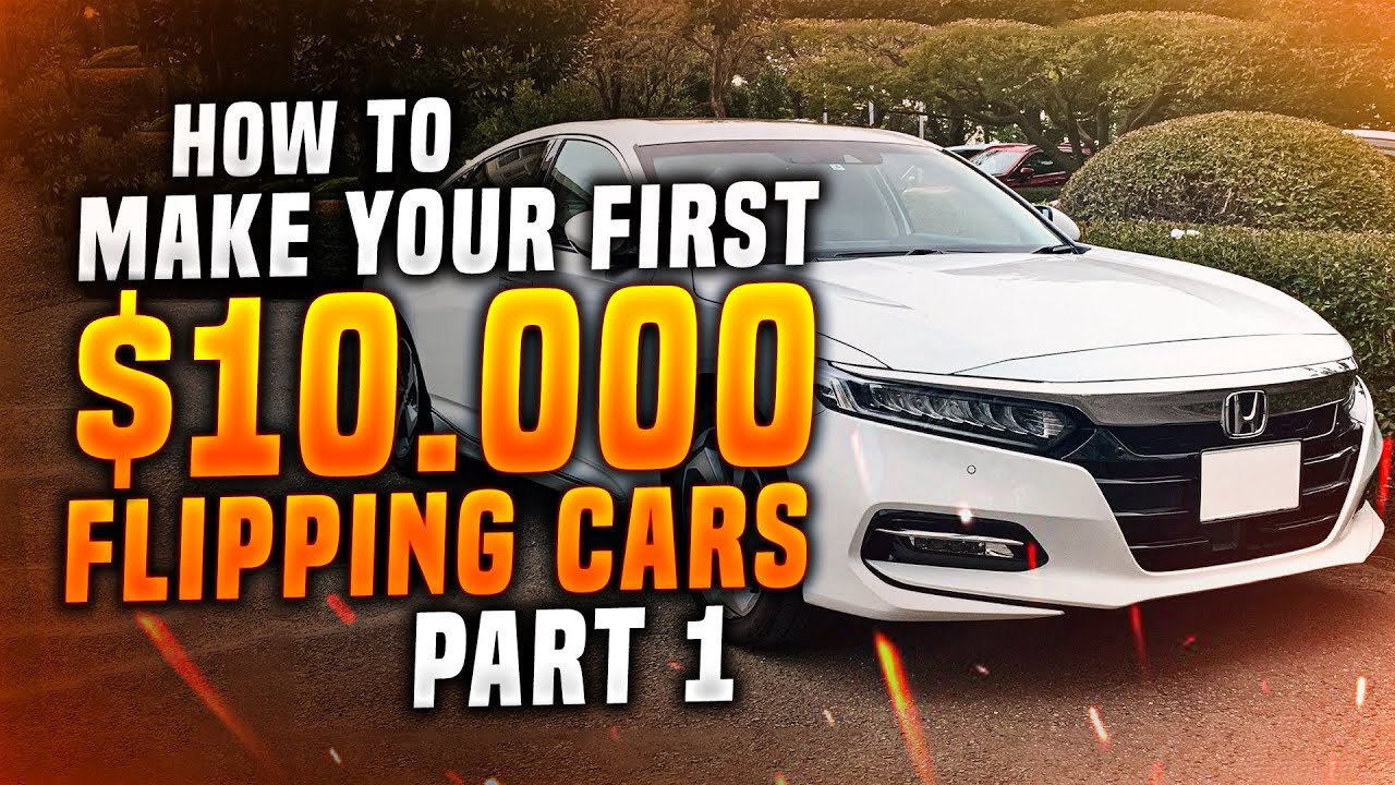 How To Make Money Flipping Cars YouTube
