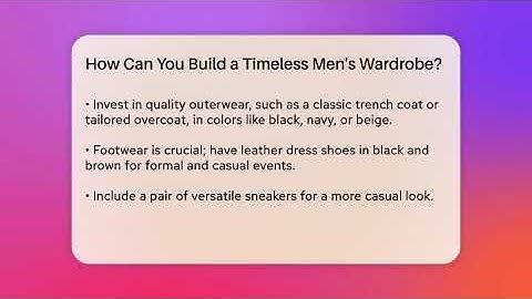How Can You Build a Timeless Men