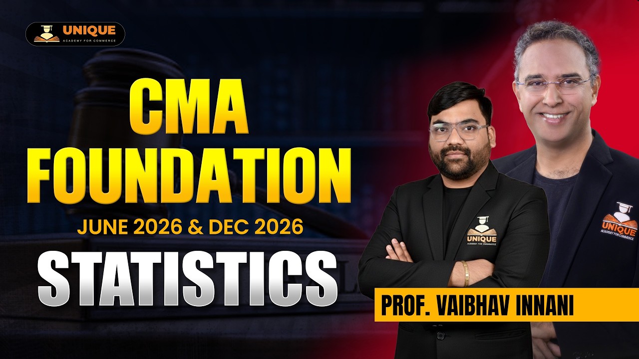 CMA Foundation Statistics | Lec 13 | June 2026 & Dec 2026 | Prof. Vaibhav Innani