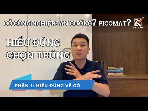 Video: Tìm hiểu sự khác biệt giữa ván dăm và ván sợi quang và đưa ra lựa chọn phù hợp