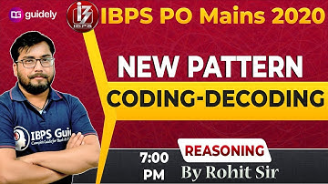 Coding Decoding New Pattern | IBPS PO Mains 2020 Reasoning | IBPS PO Reasoning | Rohit Sir