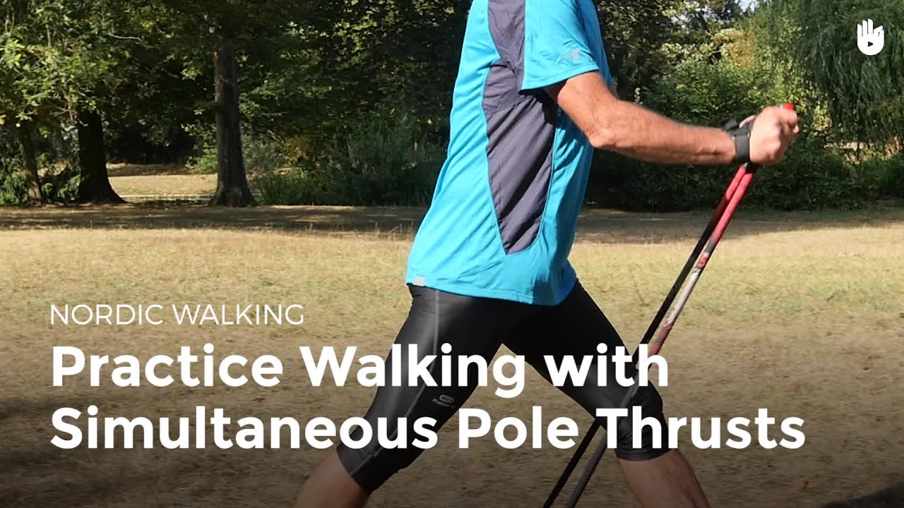 Walking with Simultaneous Pole Thrusts Nordic Walking YouTube