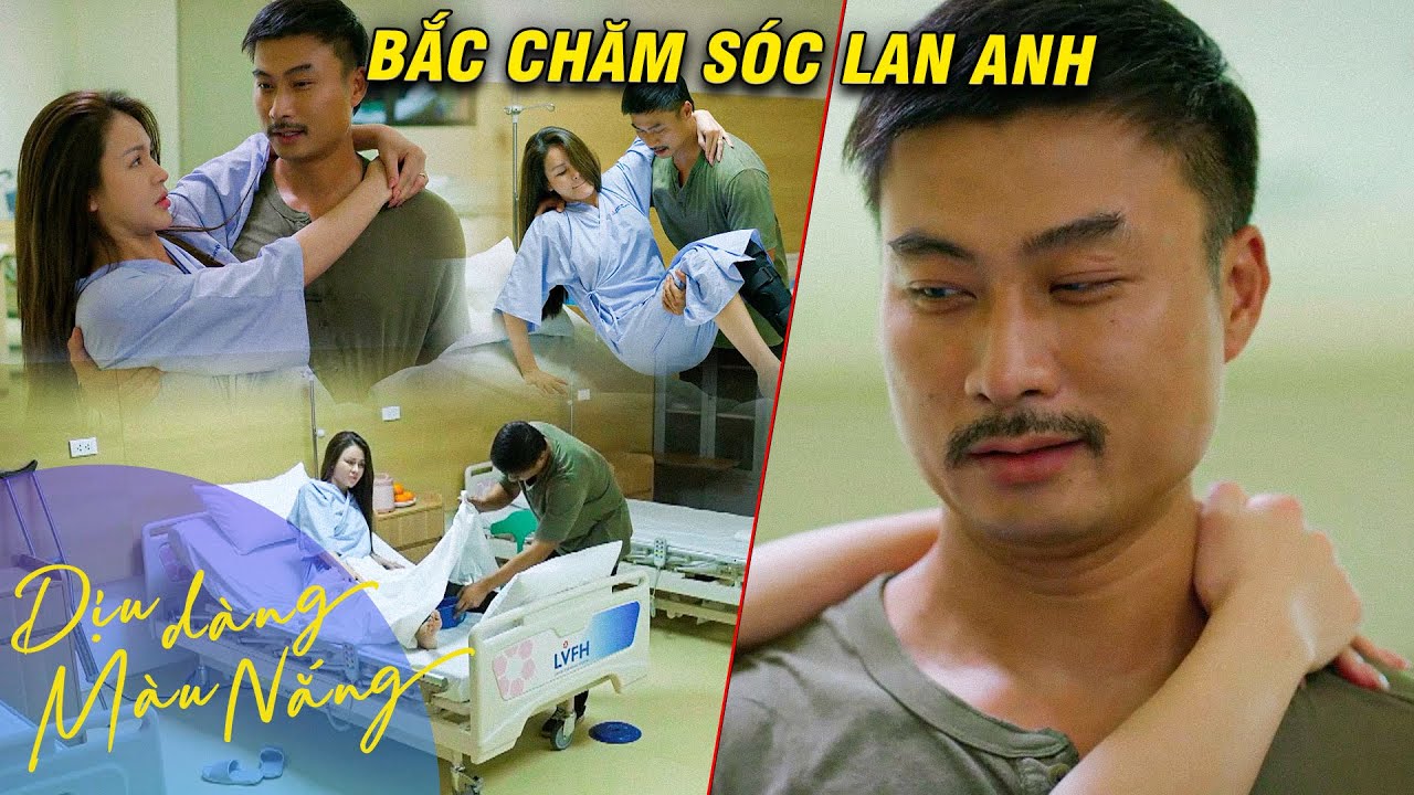 DỊU DÀNG MÀU NẮNG TẬP 38 | Bắc đã thay đổi vui vẻ chăm sóc Lan Anh từng chút một | VFC OFFICIAL
