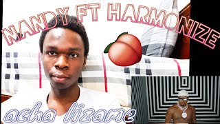 Nandy Ft Harmonize - Acha Lizame [ REACTION VIDEO ] | BATA KING