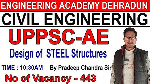 LEC-15, Design of  STEEL Structure, CIVIL ENGINEERING  Class By Pradeep Chandra Sir
