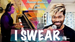 Video thumbnail of "ALL-4-ONE - I Swear | Acoustic cover | Thomson Andrews | Ben Fernandez |"