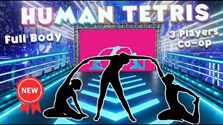 HUMAN TETRIS | 3 Players Co-op Next Level Challenge | Immersive Interactive Warm Up |🔥Full Body