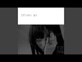 Let You Go